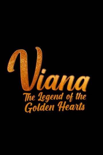 Viana – A Lenda dos Corações de Ouro