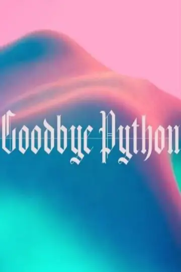 Plakat do filmu "Goodbye Python" #1158038