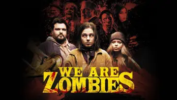 Zasłona do filmu "We Are Zombies" #654445