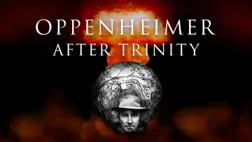 Zasłona do filmu "Oppenheimer After Trinity" #1836960