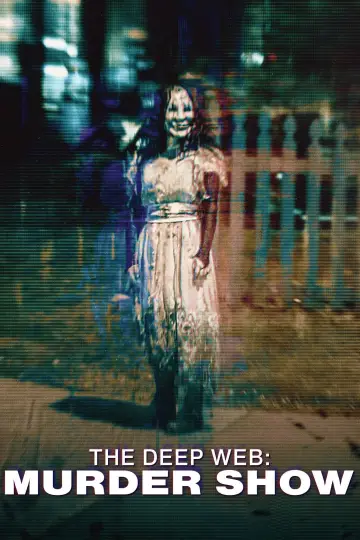 The Deep Web: Murdershow