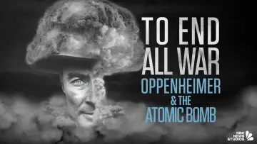 Zasłona do filmu "To End All War: Oppenheimer & the Atomic Bomb" #125083