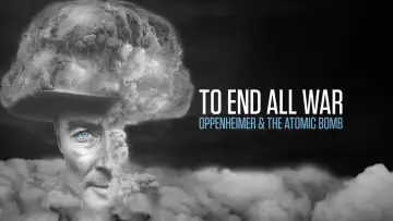 Zasłona do filmu "To End All War: Oppenheimer & the Atomic Bomb" #125084