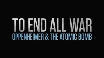 Zasłona do filmu "To End All War: Oppenheimer & the Atomic Bomb" #125086