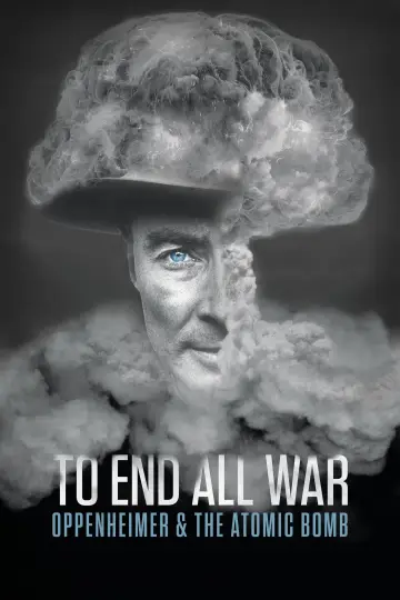 Plakat do filmu "To End All War: Oppenheimer & the Atomic Bomb" #125093