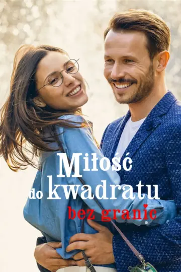 Miłość do kwadratu bez granic