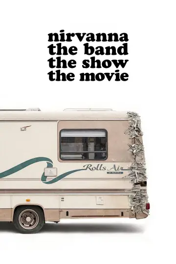 Plakat do filmu "Nirvanna the Band the Show the Movie" #532898