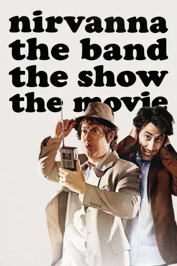 Plakat do filmu "Nirvanna the Band the Show the Movie" #532902