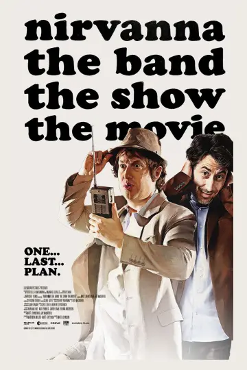 Plakat do filmu "Nirvanna the Band the Show the Movie" #532912