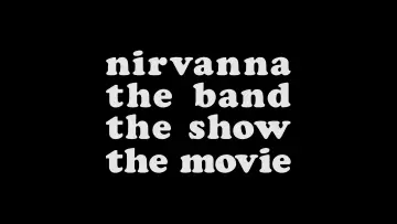Zasłona do filmu "Nirvanna the Band the Show the Movie" #761387