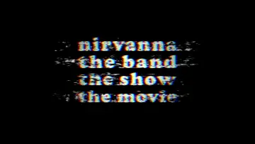 Zasłona do filmu "Nirvanna the Band the Show the Movie" #761390