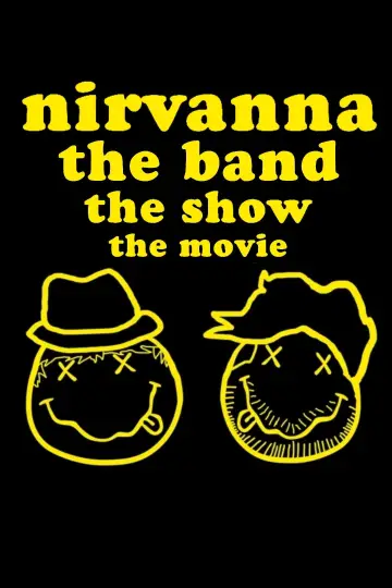 Plakat do filmu "Nirvanna the Band the Show the Movie" #761417