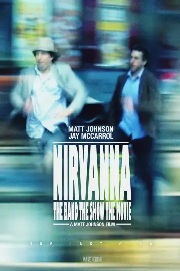 Plakat do filmu "Nirvanna the Band the Show the Movie" #761425