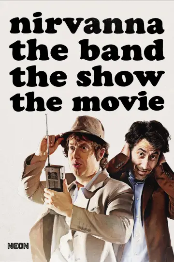 Plakat do filmu "Nirvanna the Band the Show the Movie" #797463