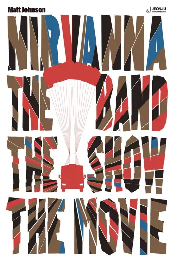 Plakat do filmu "Nirvanna the Band the Show the Movie" #816670