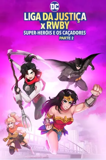 Plakat do filmu "Liga Sprawiedliwości x RWBY: Superbohaterowie i Łowcy, cz. 2" #416959