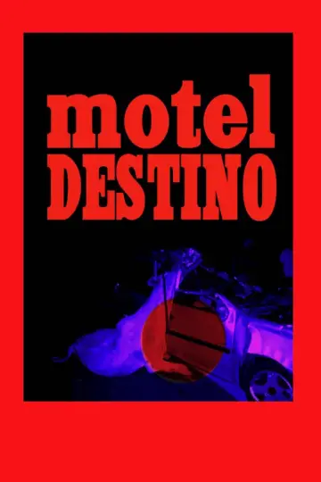 Plakat do filmu "Motel Destino" #505996