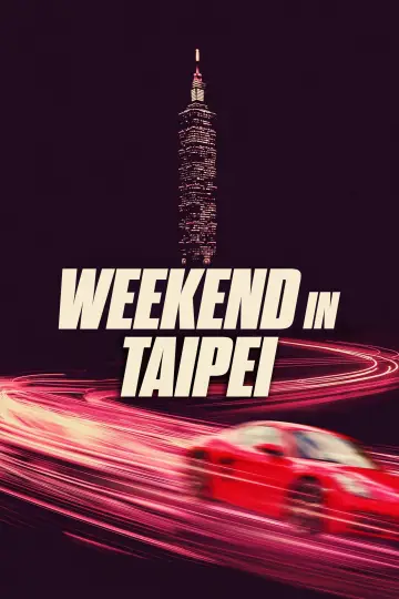 Plakat do filmu "Weekend w Tajpej" #1180987