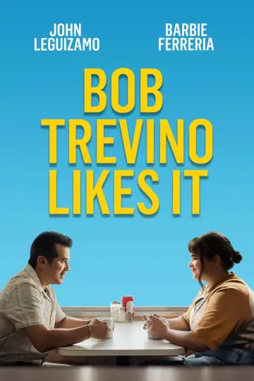 Plakat do filmu "Bob Trevino Likes It" #623268