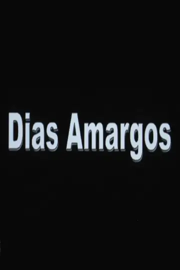 Dias Amargos plakat