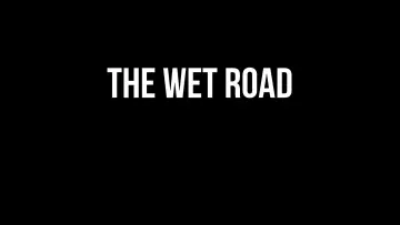 Zasłona do filmu "The Wet Road" #479885