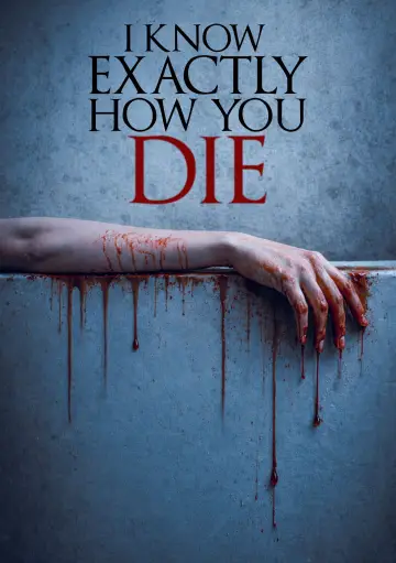 Plakat do filmu "I Know Exactly How You Die" #756215