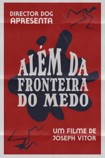 Plakat do filmu "Além da Fronteira do Medo" #1191366