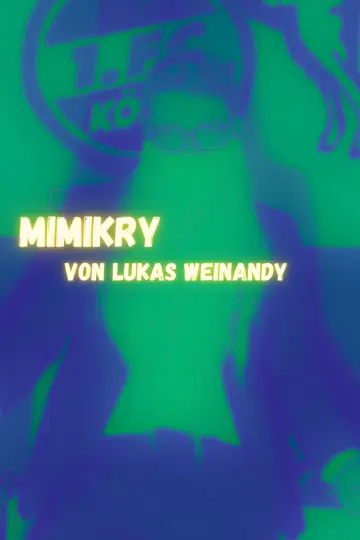 Plakat do filmu "Lukas Weinandy: Mimikry" #479847