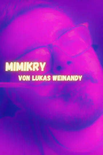 Plakat do filmu "Lukas Weinandy: Mimikry" #479848