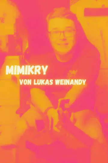 Plakat do filmu "Lukas Weinandy: Mimikry" #479849