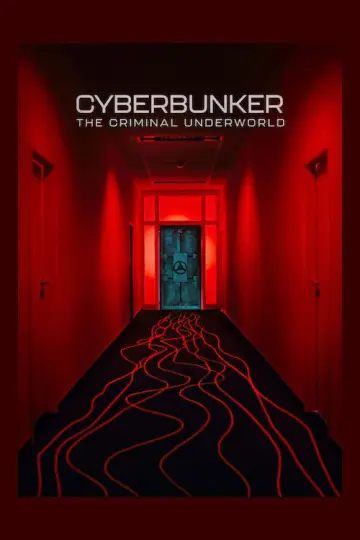 Plakat do filmu "CyberBunker: Przestępcze podziemie" #1168580