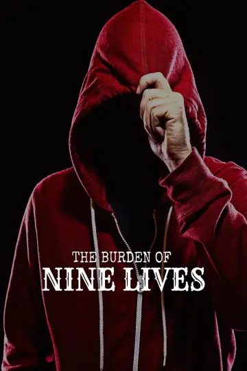The Burden of Nine Lives plakat