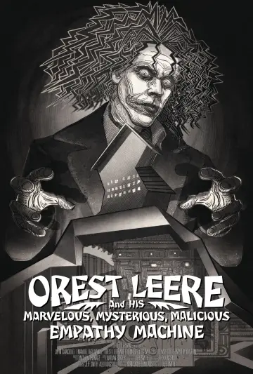 Plakat do filmu "Orest Leere and His Marvelous, Mysterious, Malicious Empathy Machine" #982753