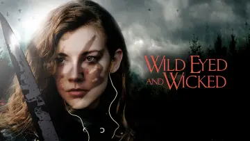 Zasłona do filmu "Wild Eyed and Wicked" #1115577