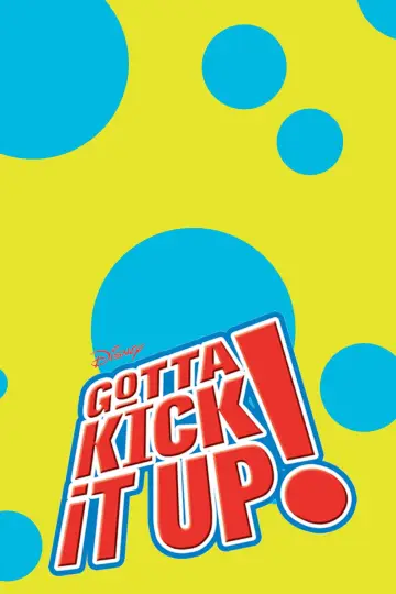 Plakat do filmu "Gotta Kick It Up!" #1071869