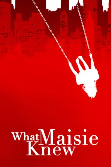 Plakat do filmu "O czym wiedziała Maisie" #240987