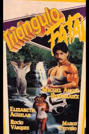 Triángulo Fatal plakat