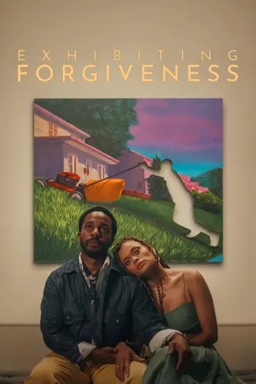 Plakat do filmu "Exhibiting Forgiveness" #787319