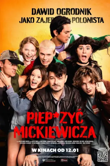Plakat do filmu "Piep*zyć Mickiewicza" #984601