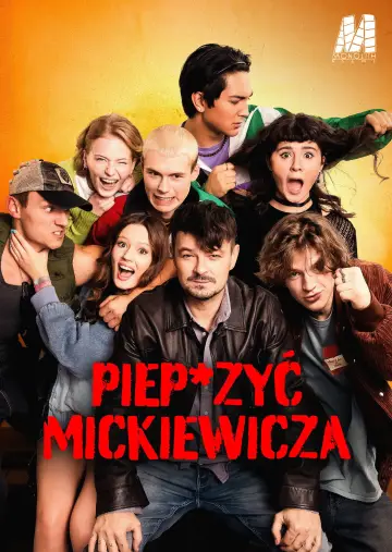 Plakat do filmu "Piep*zyć Mickiewicza" #984604