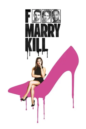 Plakat do filmu "F*** Marry Kill" #583996