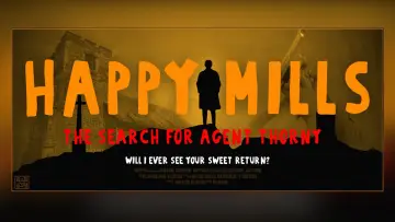 Zasłona do filmu "Happy Mills: The Search for Agent Thorny" #413121