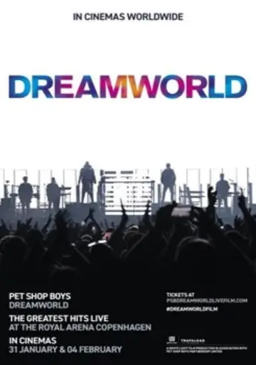 Pet Shop Boys Dreamworld: The Greatest Hits Live at the Royal Arena Copenhagen