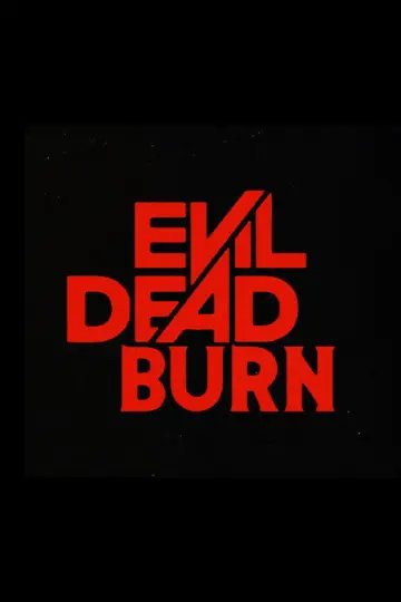 Plakat do filmu "Evil Dead Burn" #827786