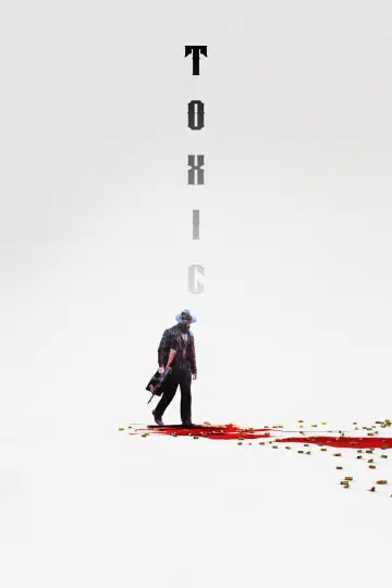 Plakat do filmu "Toxic" #562917