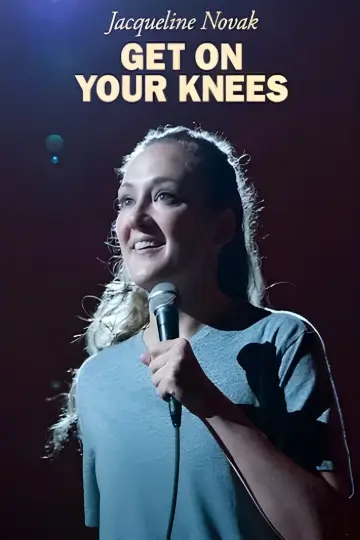 Plakat do filmu "Jacqueline Novak: Get on Your Knees" #194994