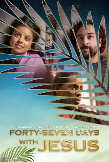 Plakat do filmu "Forty-Seven Days with Jesus" #365506