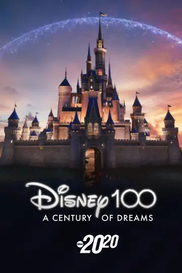 Plakat do filmu "Disney 100: A Century of Dreams – A Special Edition of 20/20" #1019399
