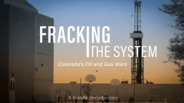 Zasłona do filmu "Fracking the System: Colorado