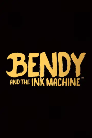 Bendy and the Ink Machine